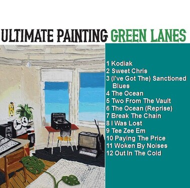 Découverte: Ultimate Painting - Green Lanes (2015)