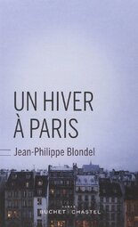 Un hiver à Paris de Jean Philippe Blondel