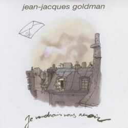 Je voudrais vous revoir de JJ Goldman - Par Fred