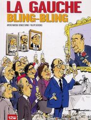 La Gauche Bling-Bling - (Philippe Bercovici / Benoist ...