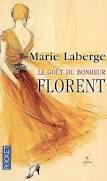 Le goût du bonheur  Florent  Marie Laberge 