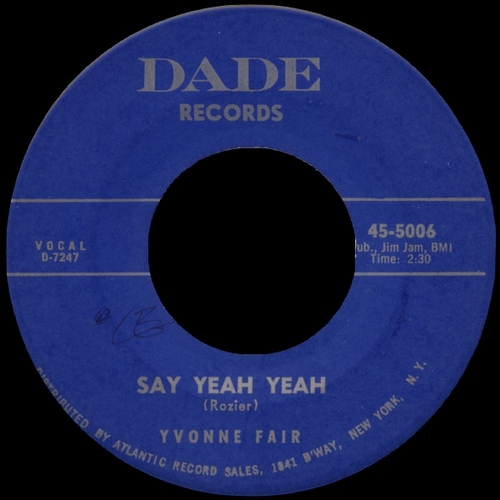 1963 Yvonne Fair Dade Records 45-5006 [ US ]