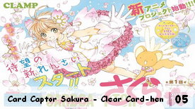 Card Captor Sakura - Clear Card-hen 05