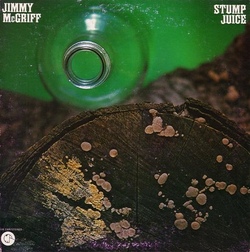 Jimmy McGriff - Stump Juice - Complete LP