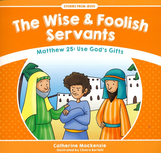 The Wise And Foolish Servants