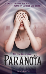 Paranoïa (Melissa Bellevigne)