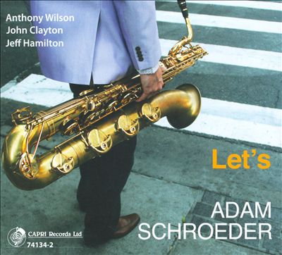 Adam Schroeder - Let's (2014) [Jazz Instrumental]