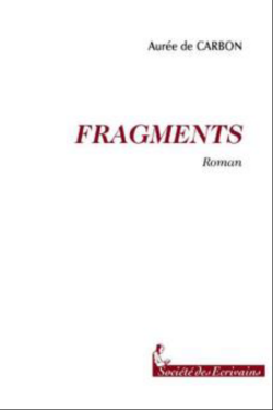 À Propos du Livre: Fragments