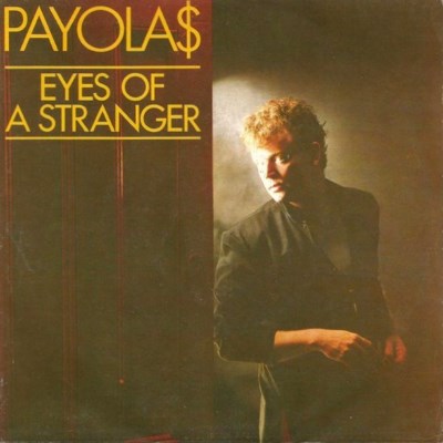 Payolas - Eyes Of A Stranger - 1982