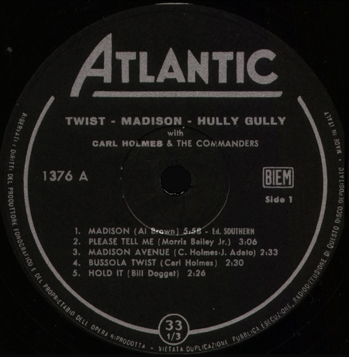 Carl Holmes & The Commanders : Album " Twist-Madison-Hully Gully With Carl Holmes & The Commanders " Atlantic Records 1376 [ IT ]