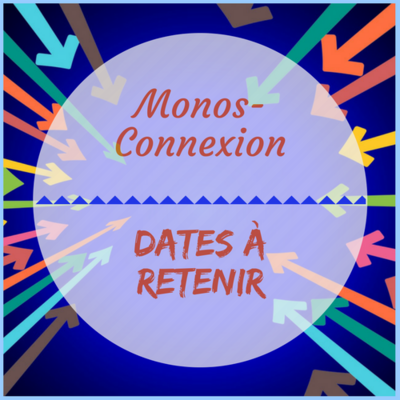 Evénements Monos-Connexion 2024 - Dates à Retenir