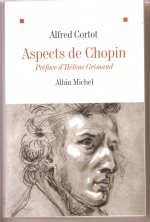 Chopin par Alfred Cortot. Editions Albin Michel - 16 juin 2010