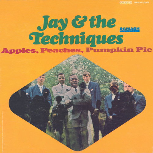 Jay & The Techniques : Album " Apples, Peaches, Pumpkin Pie " Smash Records SRS-67095 [ US ]