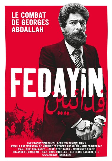 Fedayin, le film sur le combat et pour la libération de Georges Ibrahim Abdallah -Mardi 6 Octobre-20h -Cinéma Les Studios à Brest