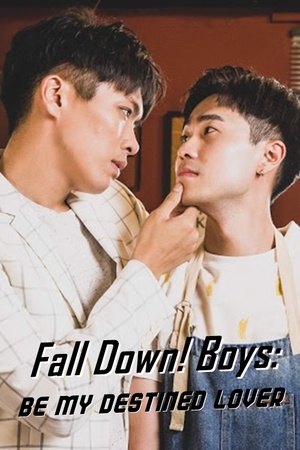 Fall Down! Boys : Be My Destined Lover
