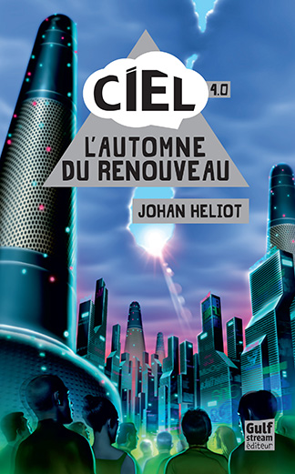 Ciel (4/4) L'automne du renouveau - Johan Heliot