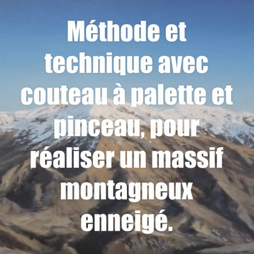 Dessin et peinture - vidéo 3900 : Comment peindre les montagnes enneigées 2/2 ? - huile, acrylique.