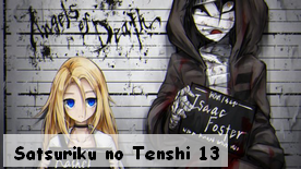 Satsuriku no Tenshi 13