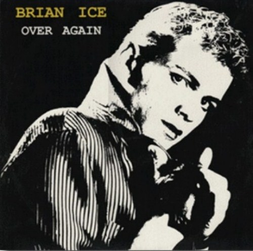 Brian Ice - Over Again (1988)