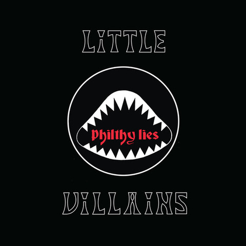 LITTLE VILLAINS (avec Phil "Philthy Animal" Taylor) - Les détails de l'album Philthy Lies