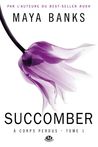 Succomber (À corps perdus, #1)