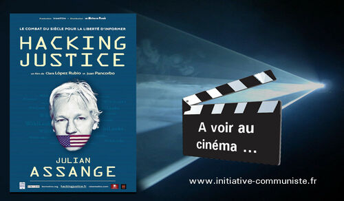 #Cinéma : Hacking Justice, le combat pour la liberté d’informer #LibertépourAssange #FreeAssange. ( IC.fr - 19/11/21 )