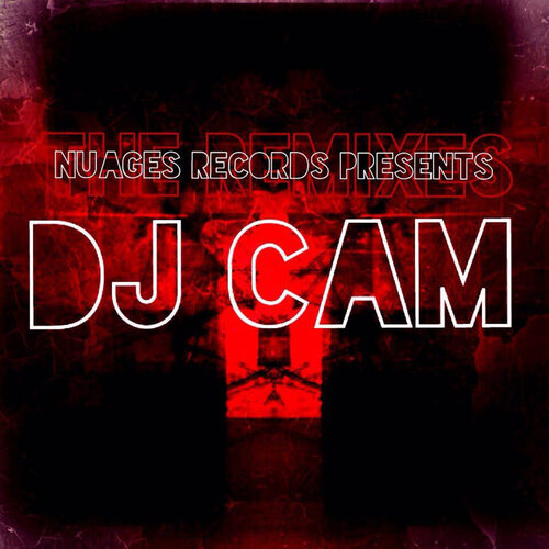 Nuages Records Presents - Dj Cam (2016) [Remix , Abstract Hip Hop , Beatmaker]