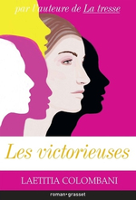 Les victorieuses, de Laetitia Colombani lecture voyages sur un mot roman avis littéraire chronique livre