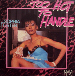 Sophia Foster - Too Hot To Handle