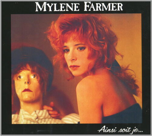 Mylène Farmer - Pourvu qu'elles soient douces (1988)