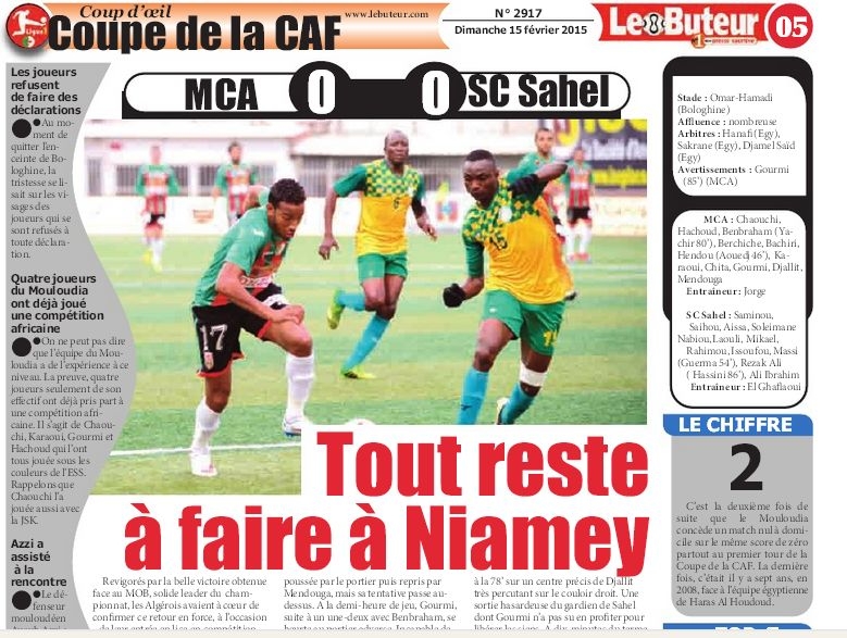 Samedi 14.02.2015 à Bologhine coupe de la CAF préliminaire MCA-Sahel SC  Niger 0-0