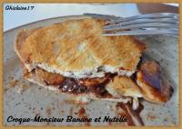 Croque Monsieur Banane Et Nutella Ghislaine Cuisine
