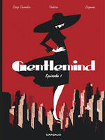 Gentlemind (épisode 1), Juan Diaz Canales et Teresa Valero (scénario), Antonio Lapone (dessin et couleur)