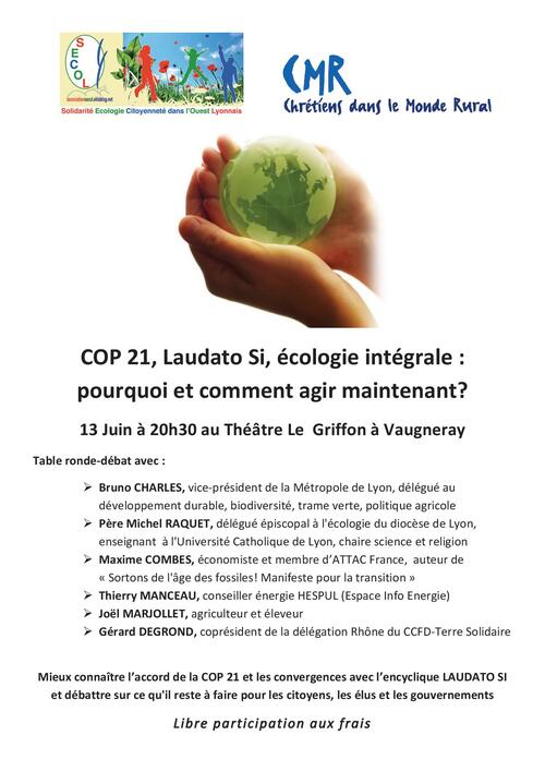 COP 21, Laudato Si, écologie intégrale: pourquoi et comment agir maintenant?