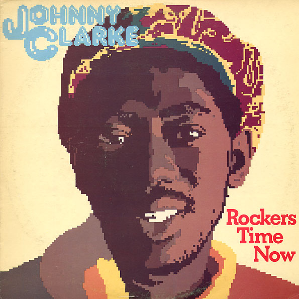 Johnny Clarke - Rockers Time Now (1976) [Reggae]
