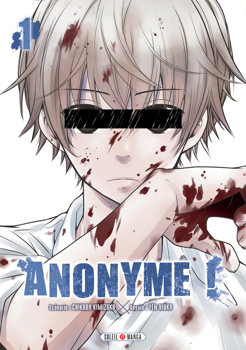 Anonyme! - Tome 01 - Chikara Kimizuka & Yen Hioka