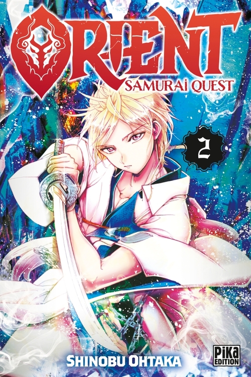 Orient : samurai quest - Tome 02 - Shinobu Ohtaka