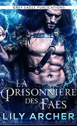 La Prisonnière des Faes - Lily Archer 