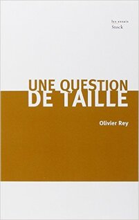 Une question de taille (Olivier REY)