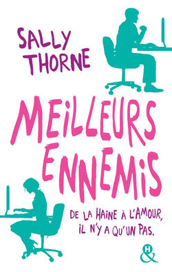 Meilleurs ennemis de Sally Thorne