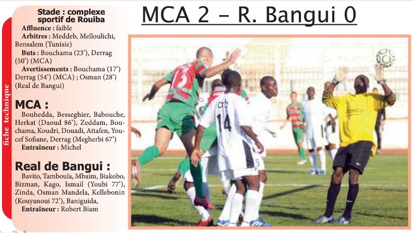 Vendredi 11.2.2011 Africain C.L à Rouiba MCA-O.R.Bangui 2-0