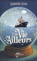 « Une vie ailleurs » de Gabrielle Zevin