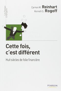 Cette fois c'est différent (Kenneth ROGOFF, Carmen REINHART)