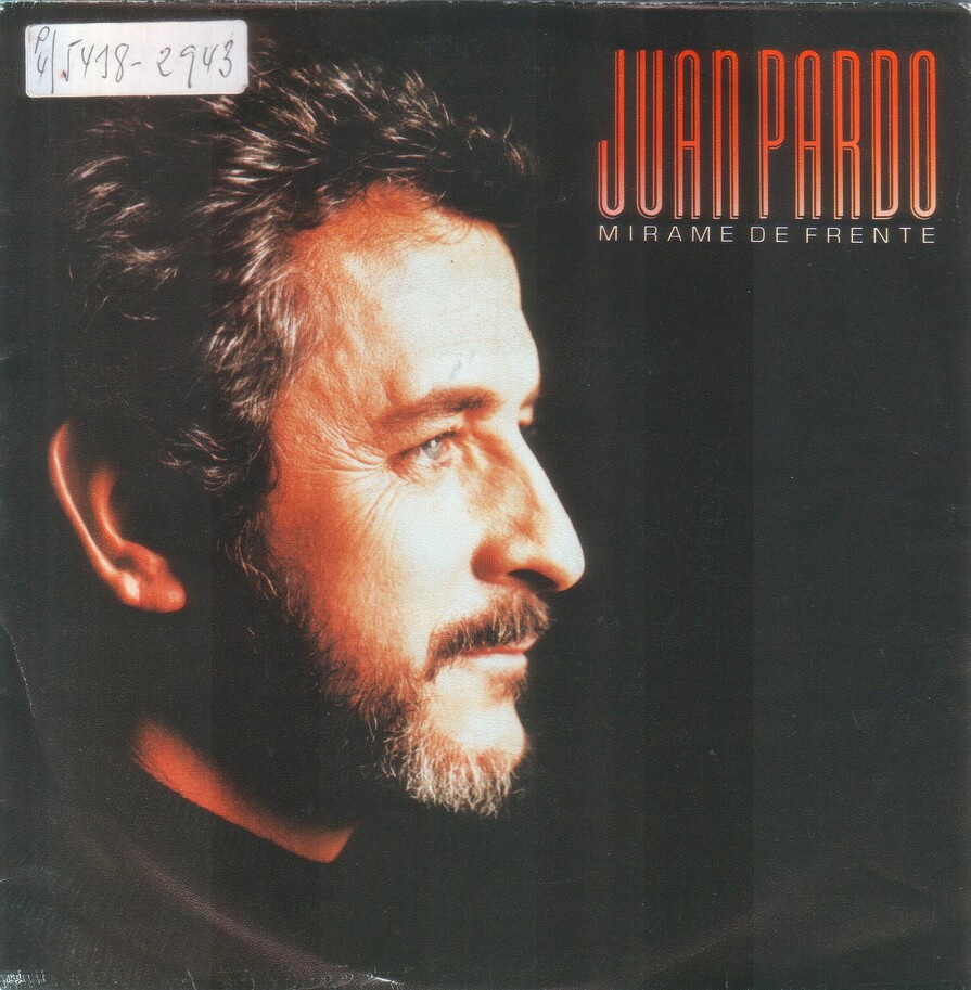 JUAN PARDO - Mírame De Frente (SELLO Hispavox (545) 4021487) Single 1987