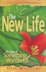 The New Life ... The Start of Something Wonderful