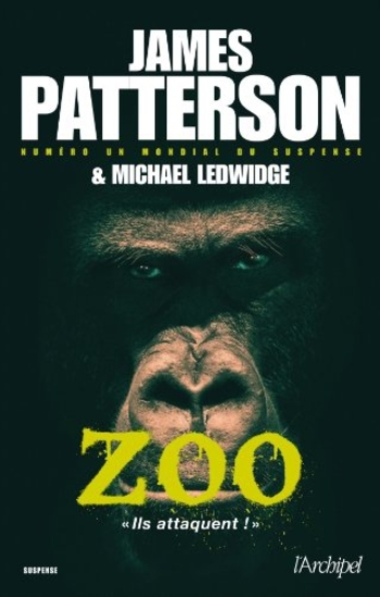 Zoo - James Patterson & Michael Ledwidge