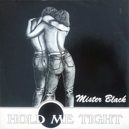 Mister Black - Hold Me Tight (1988)