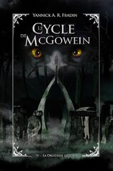 Le Cycle de McGowein, tome 4