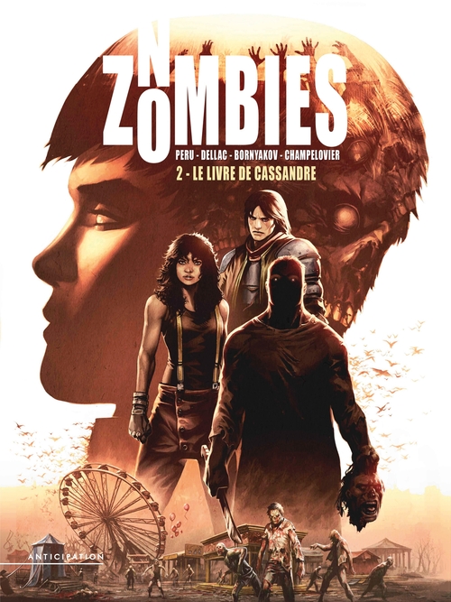 No zombies - Tome 02 Le livre de Cassandra - Peru & Dellac & Bornyakov & Champelovier