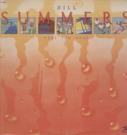 Bill Summers - Feel The Heat - Complete LP